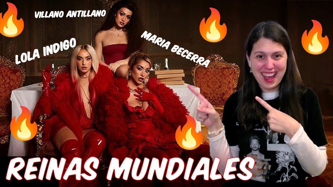 REINAS MUNDIALES 🤩🔥 REACCIÓN a Lola Indigo, Maria Becerra y Villano Antillano - LA REINA (REMIX)