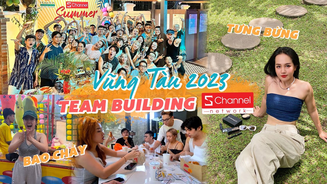 Team Building cùng Schannel: Quậy tưng bừng Vũng Tàu 2023