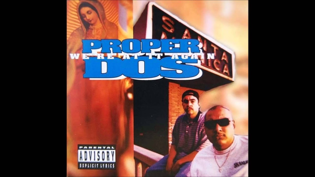 Proper Dos - We're At It Again