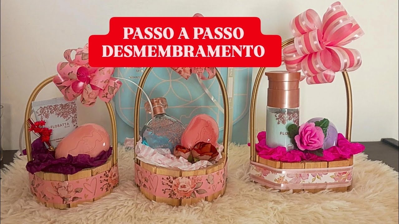 PASSO A PASSO DESMEMBRAMENTO O BOTICÁRIO 