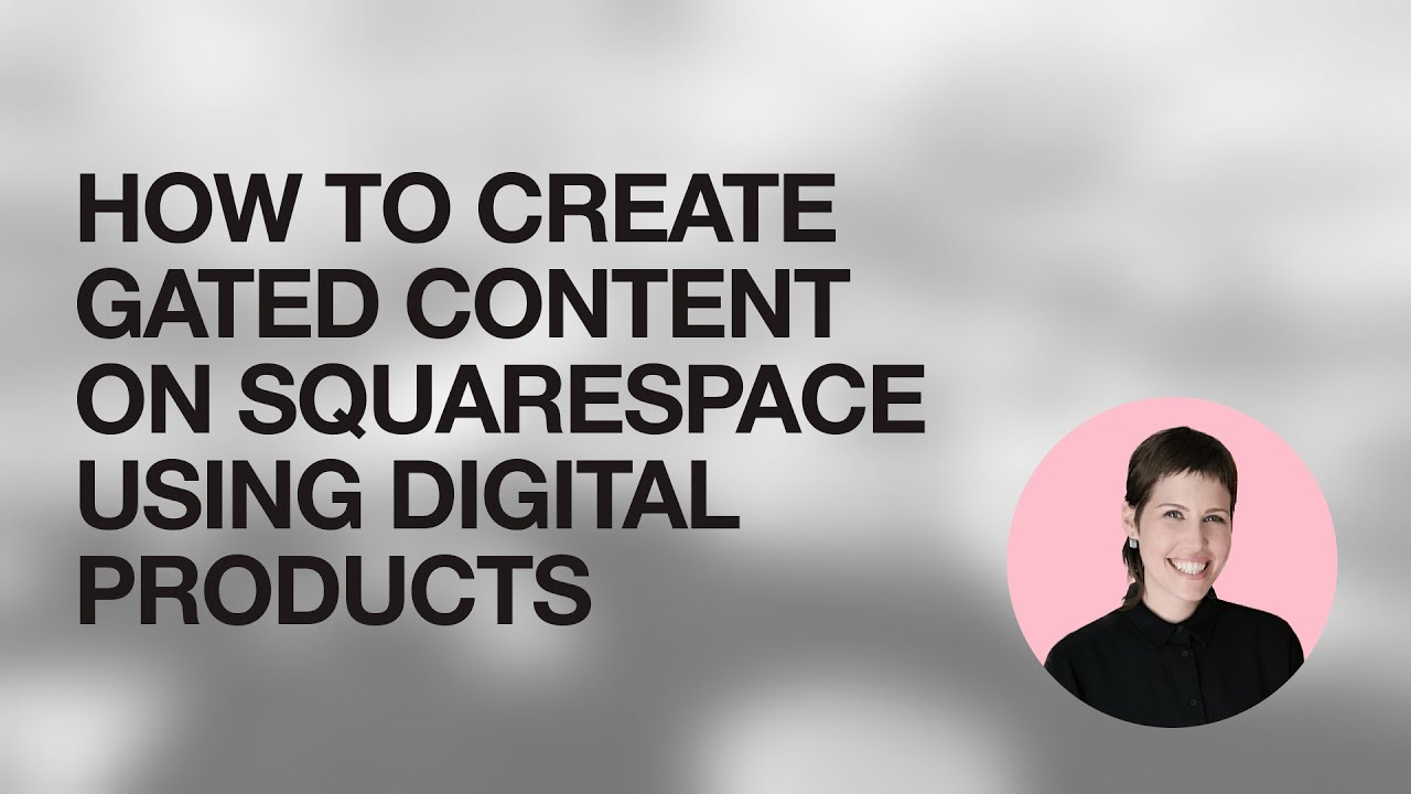How To Create Gated Content On Squarespace Using Digital Products