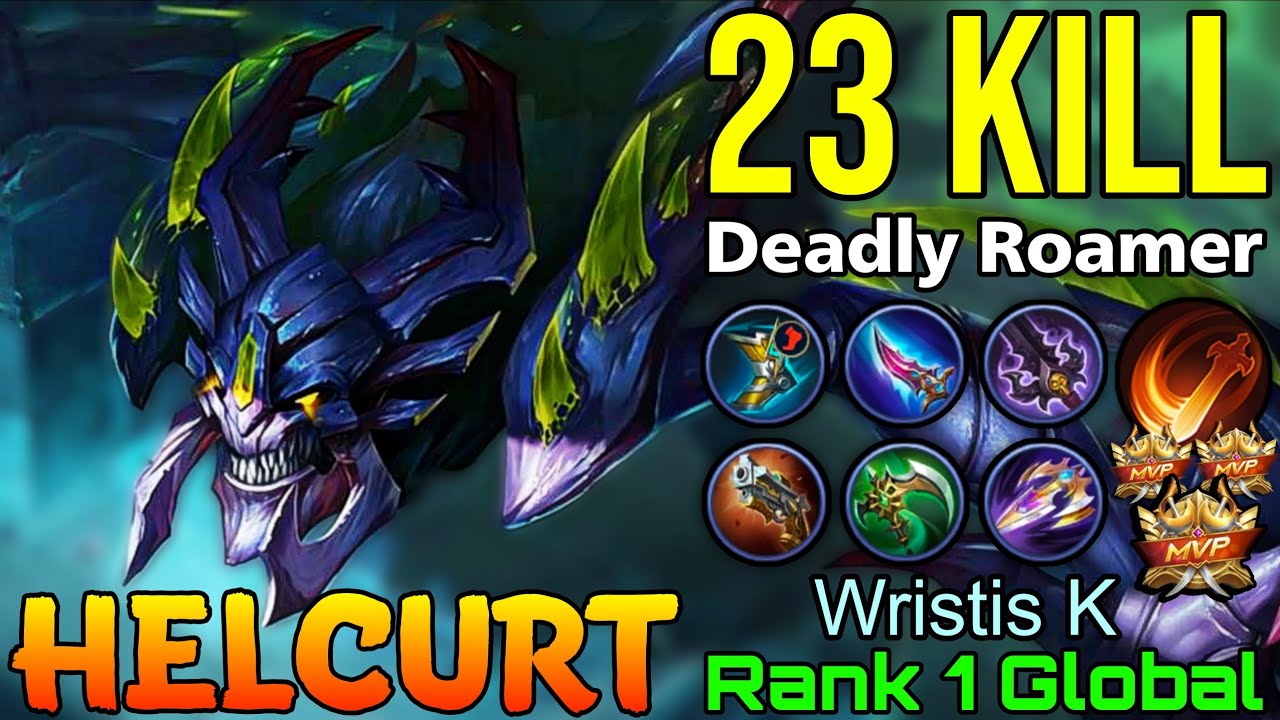 23 Kills Helcurt Deadly Roamer - Top 1 Global Helcurt by Wristis K - Mobile Legends