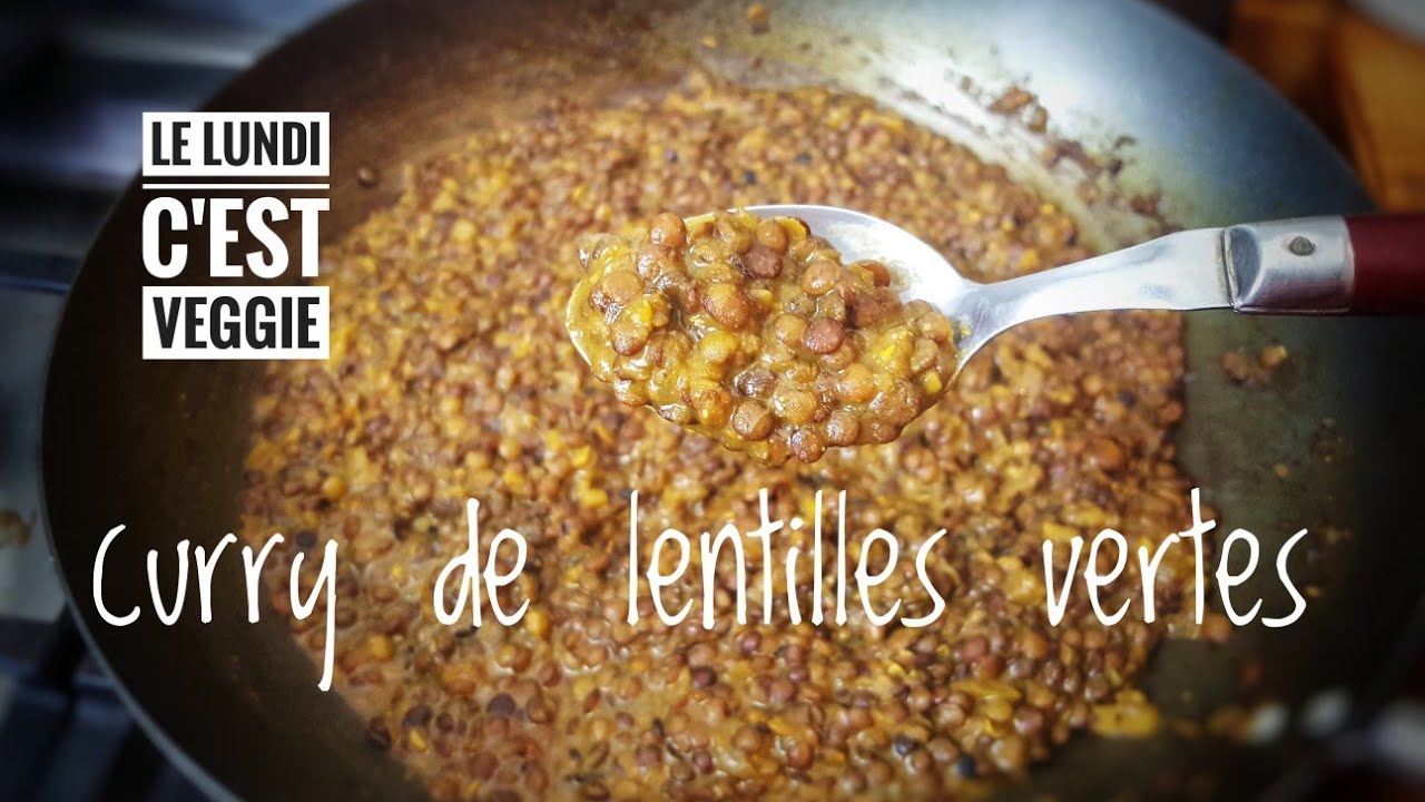 CURRY DE LENTILLES VERTES , recette vegan facile et rapide