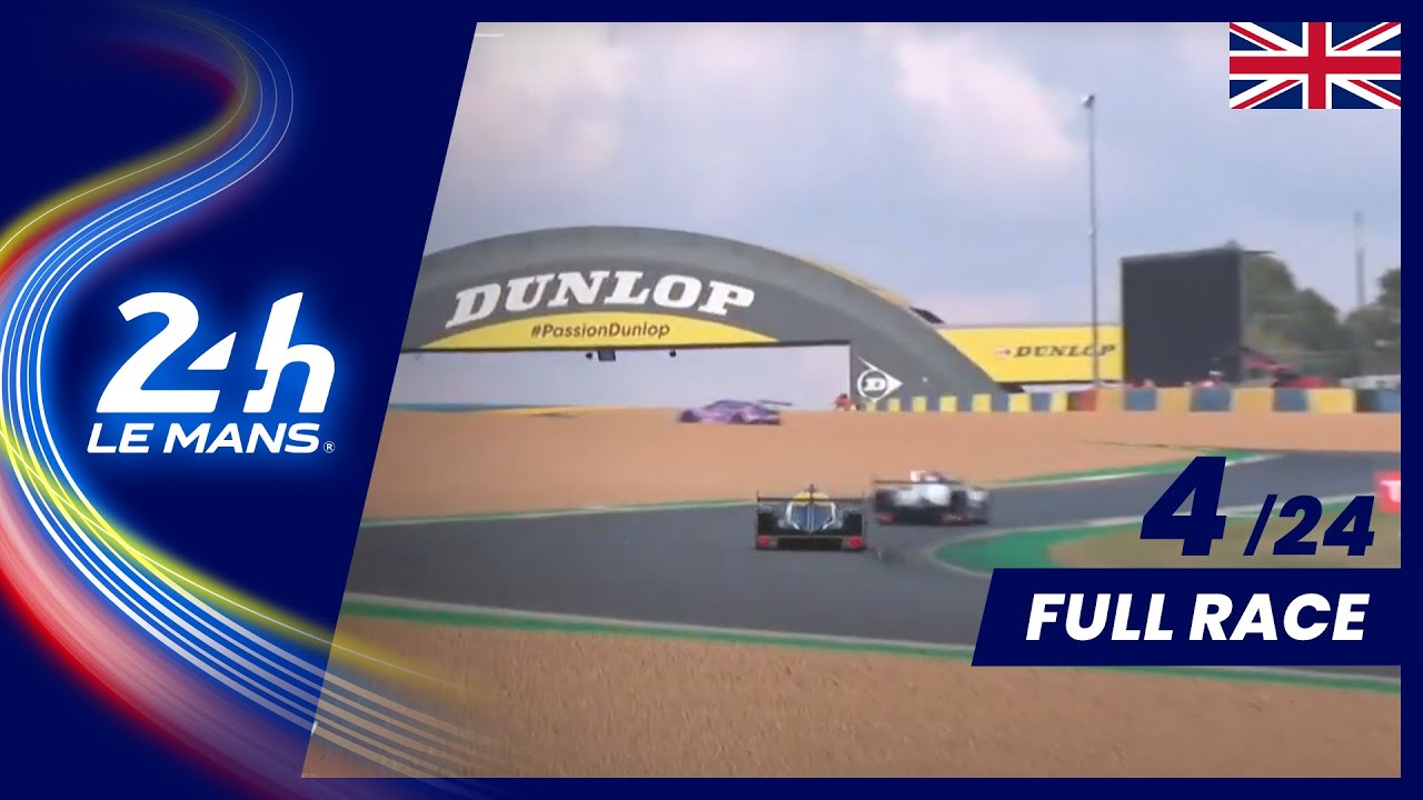 🇬🇧 REPLAY - Race hour 4 - 2020 24 Hours of Le Mans