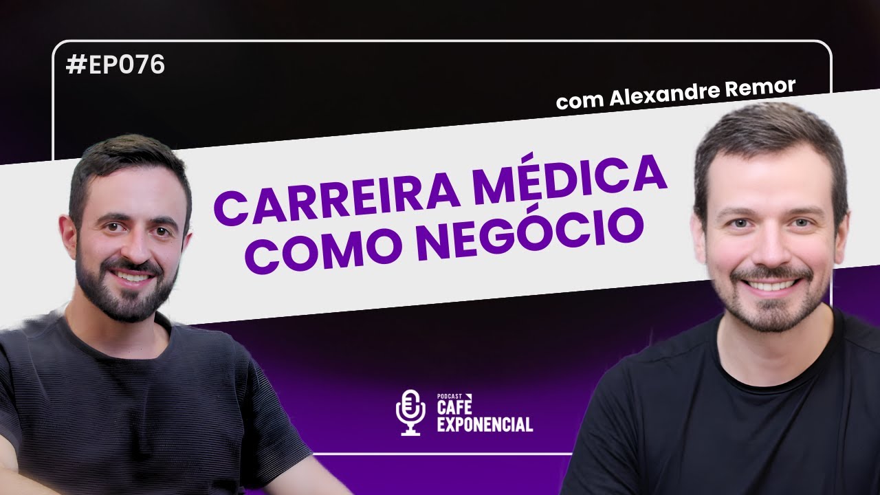 O que o MÉDICO EMPRESÁRIO precisa saber em 2026 - com CEO da MedWay, Alexandre Remor