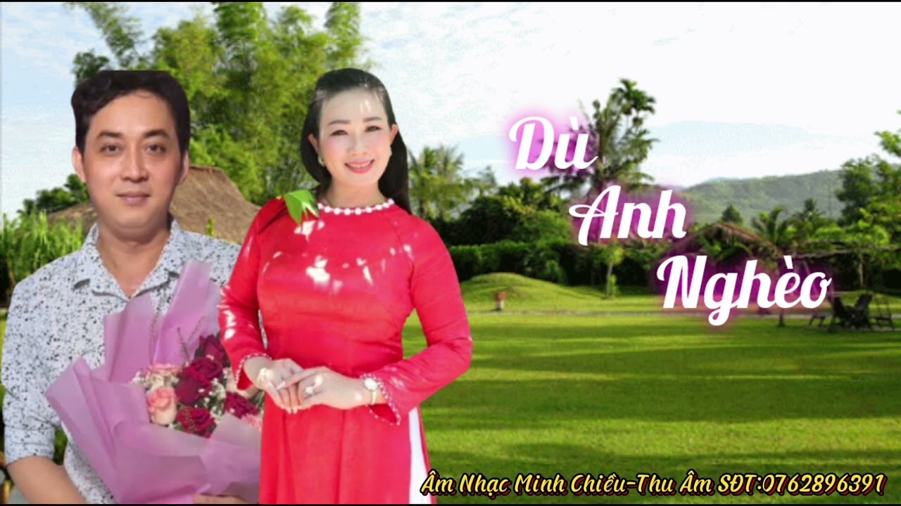 Tân Cổ: DÙ ANH NGHÈO | Huỳnh Sang & Linh Trang