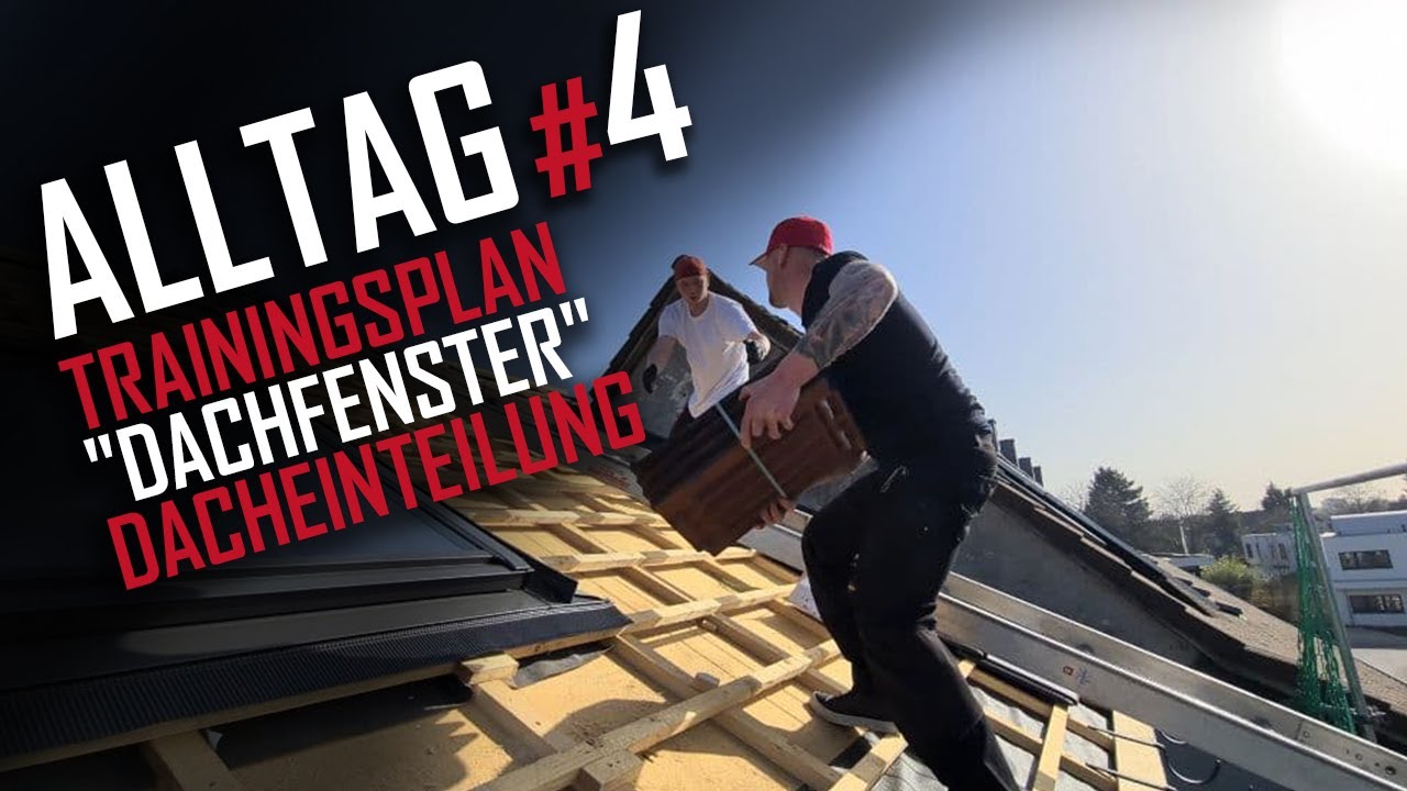 Dachdecker / Alltag #4 / Trainingsplan 