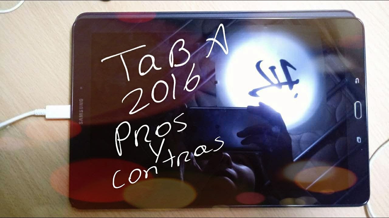 Tablet Galaxy tab a(6) with S pen 2016 (Pros y contras)