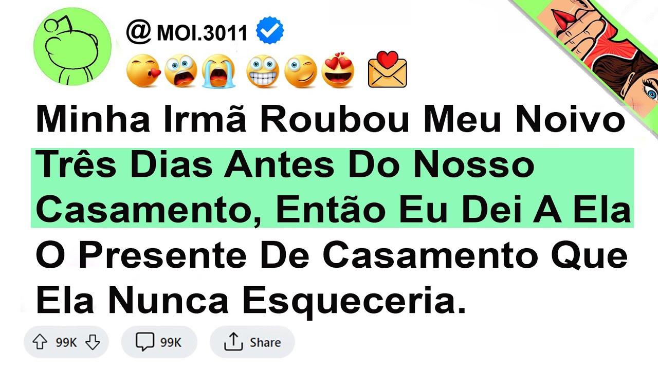 Minha Irmã Roubou Meu Noivo Três Dias Antes Do Nosso Casamento, Então Eu Dei A Ela O Presente De ...