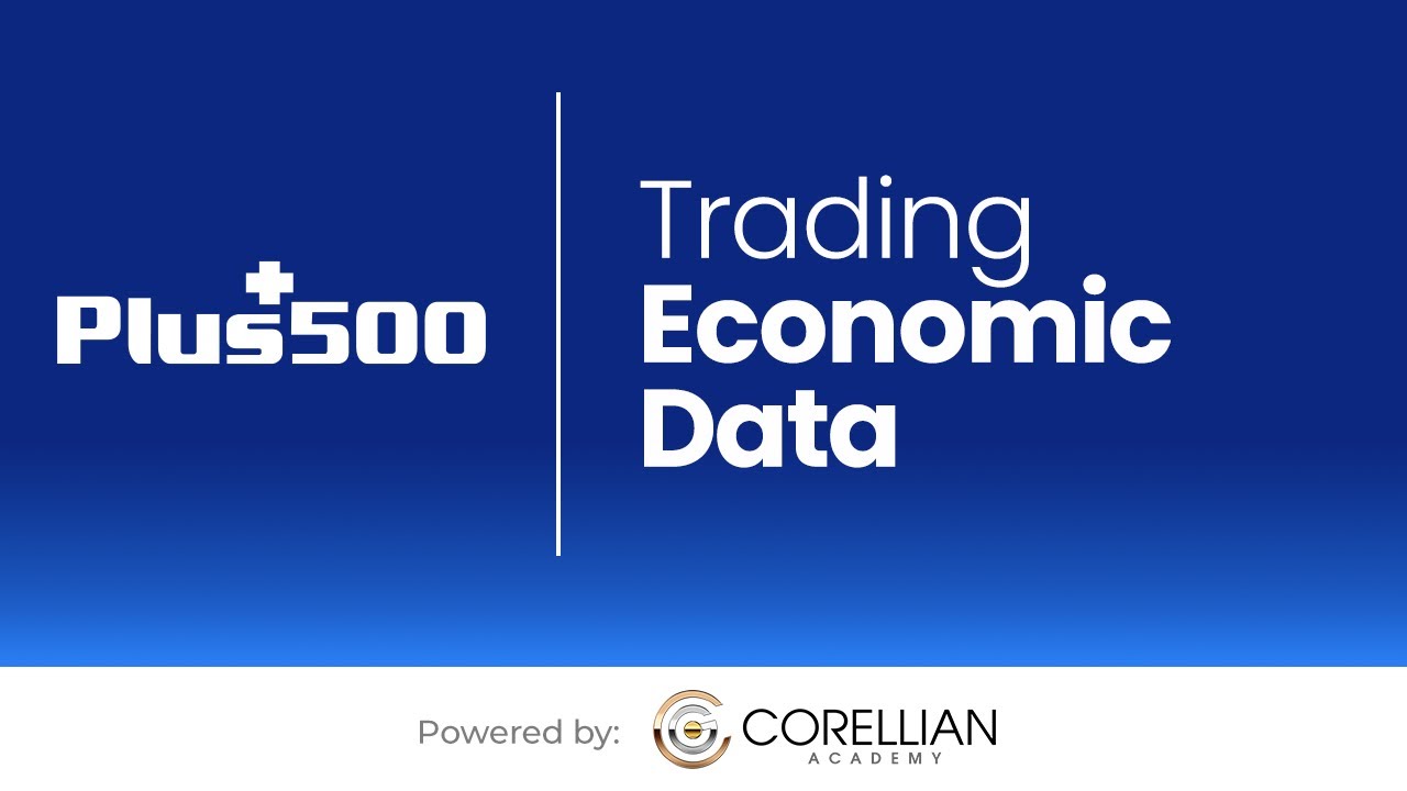 Trading Economic Data | Trading The Markets with Plus500