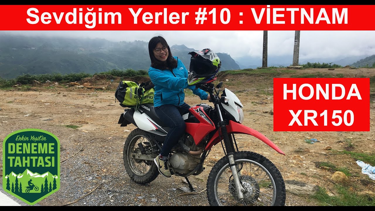 Honda XR 150 ile Vietnam |  Sevdiğim Yerler #10 | Deneme Tahtası