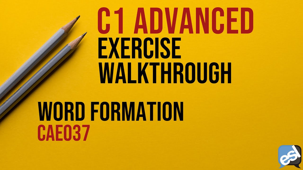 C1 Advanced Exam - Word Formation Guided Correction | CAE037
