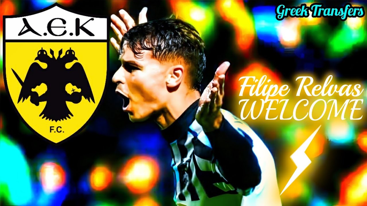 Filipe Relvas (Best Highlights) Welcome To AEK