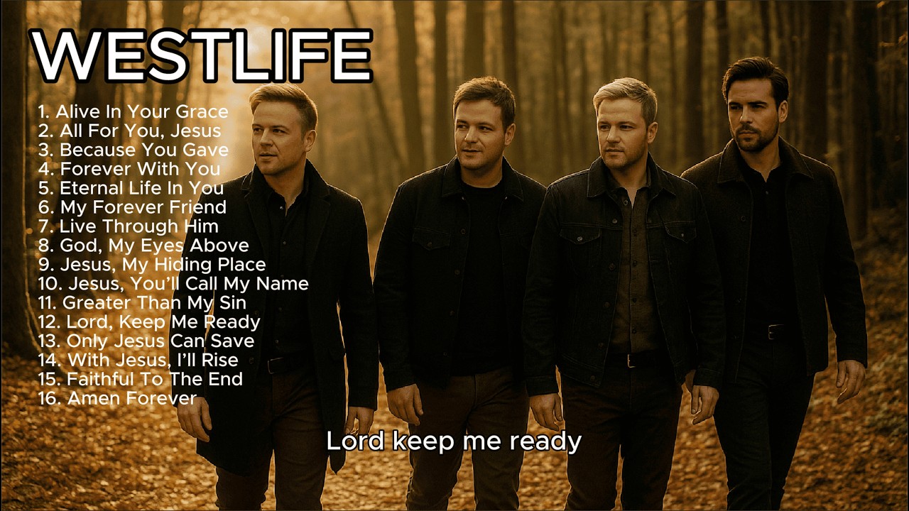 Westlife - Best of Westlife Gospel Compilation 2025 - Official Gospel Songs #westlife #gospel #song