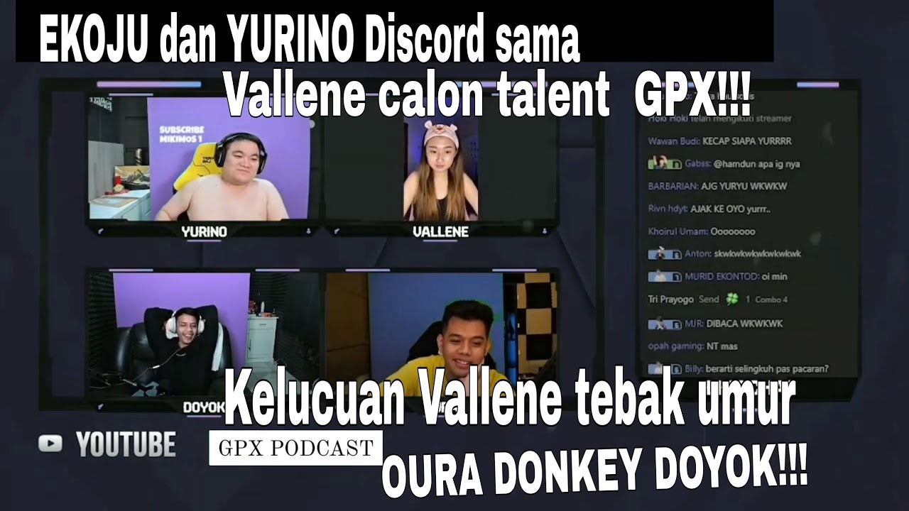 PODCAST GPX! OURA Dan DONKEY Discord Sama VALLENE Calon Talent GPX? Vallene tebak umur OURA DONKEY!