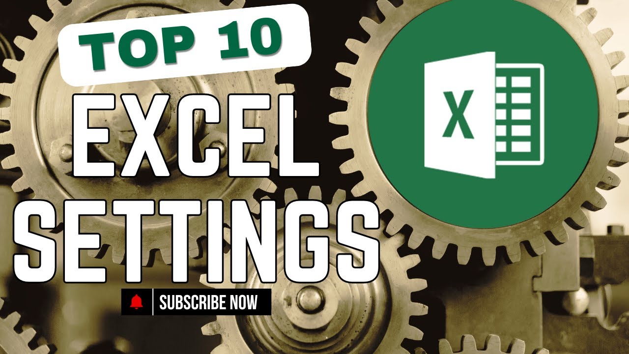 10 Excel Settings YOU NEED TO KNOW