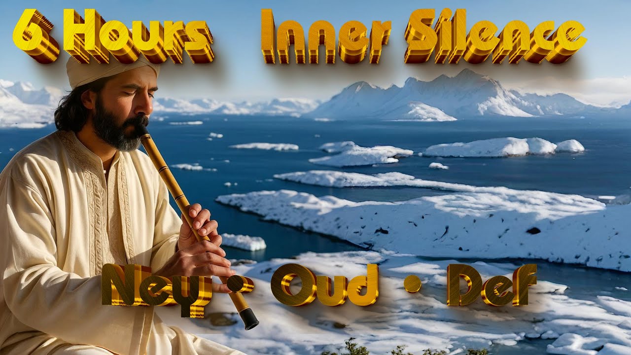 6 Hours The Gate to Inner Silence | Deep Sufi Instrumental (Ney, Oud & Def) &mdash; World Sufi