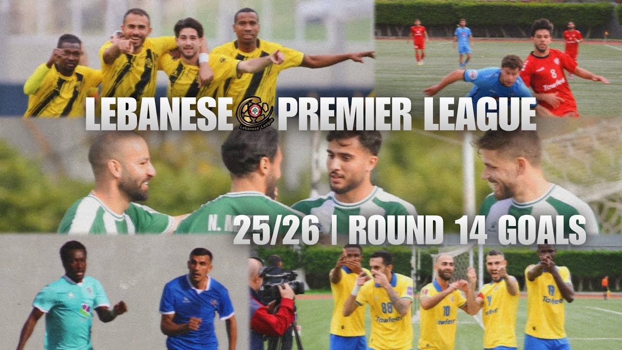 Lebanese Premier League 25/26 |🇱🇧⚽| Round 14 Goals - اهداف الجولة الرابعة عشر من الدوري اللبناني