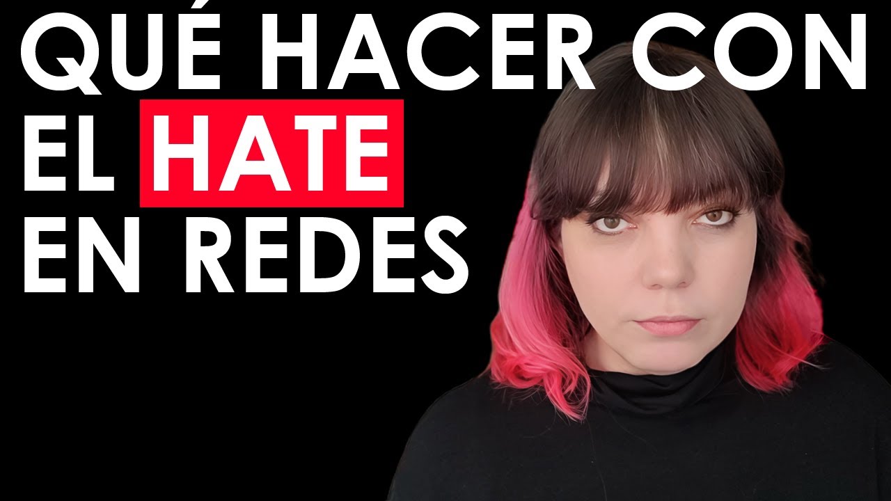 Qu&eacute; hacer si recibes hate en internet (10 consejos efectivos)