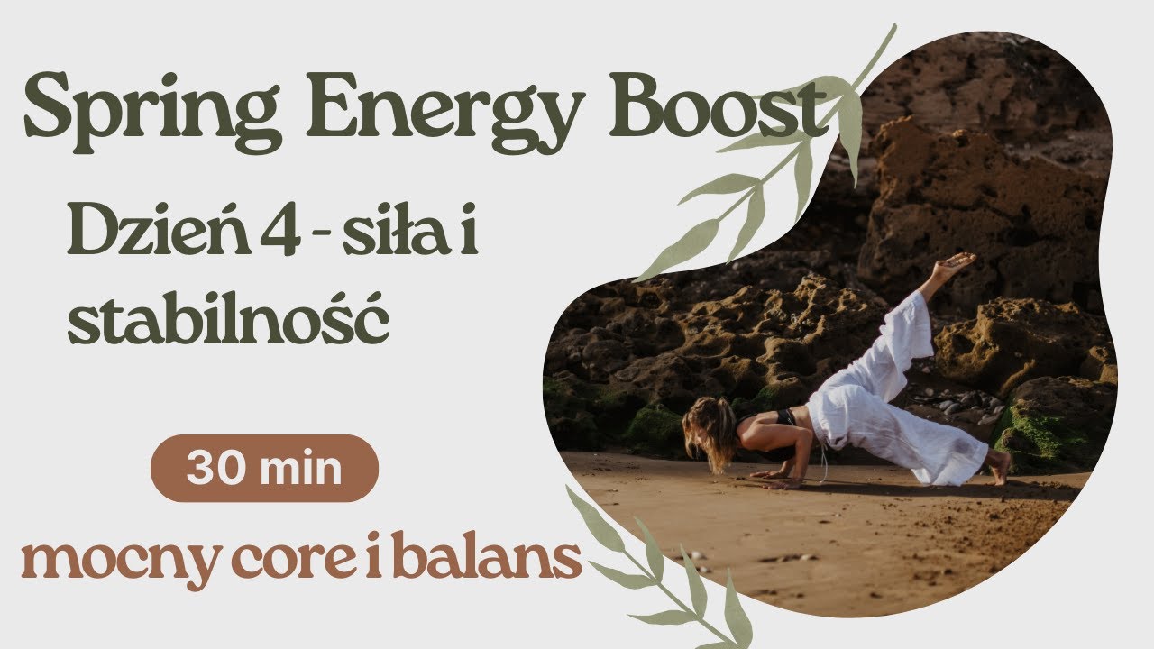 Spring Energy Boost | dzień 4 | siła i stabilność | mocny core i balans