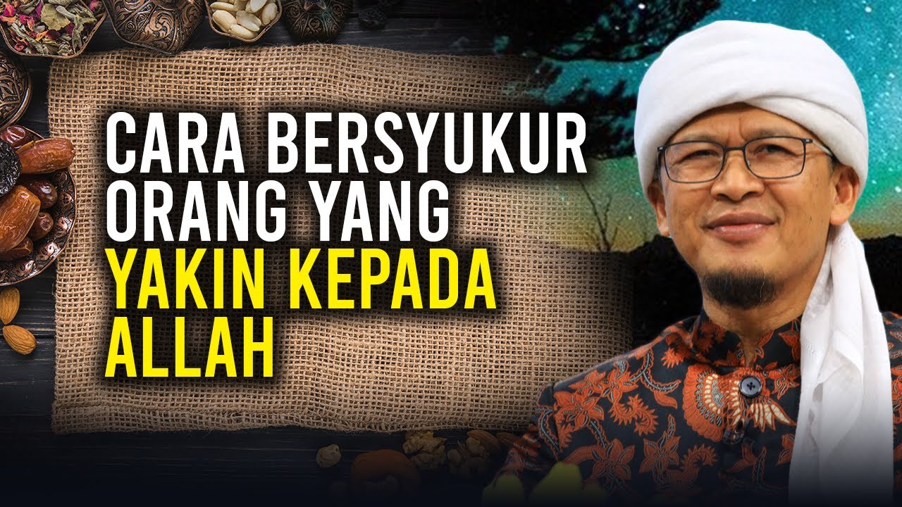 SEPERTI INILAH ORANG YAKIN KEPADA ALLAH KETIKA DIBERI KARUNIA