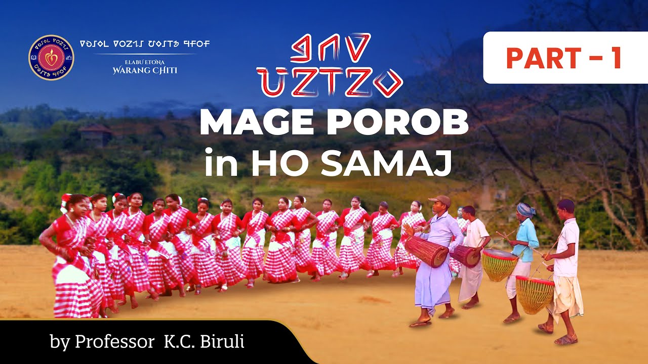 HO SAMAJ RE MAGE POROB by Prof. KC BIRULI