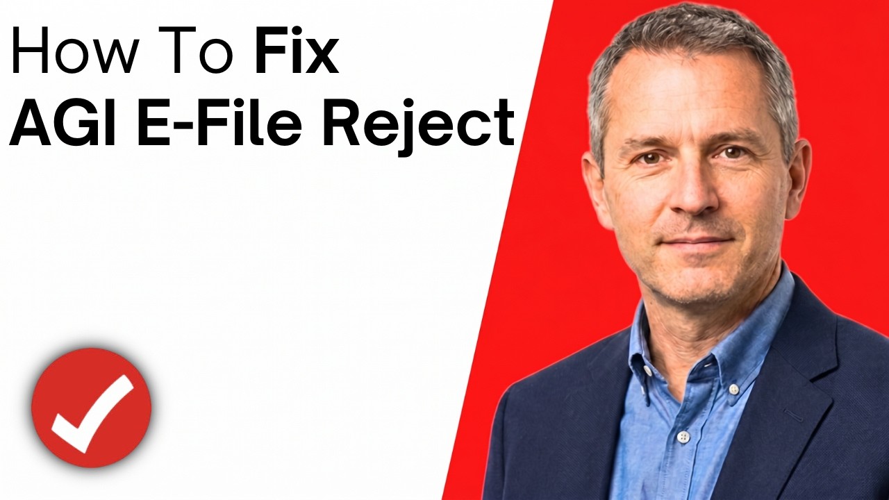 How To Fix Your AGI E-File Reject