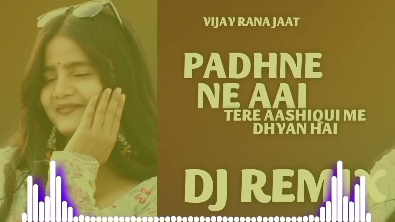 PADHNE NE AAI SONG DJ REMIX HIGH VIBRATION MIX SONG BY VIJAY RANA JAAT DJ REMIX