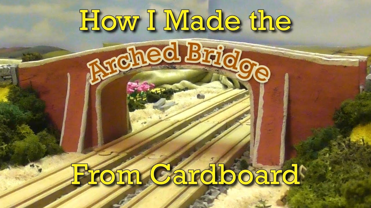 Making the Arched Bridge from Thomas & Friends Out of Cardboard
