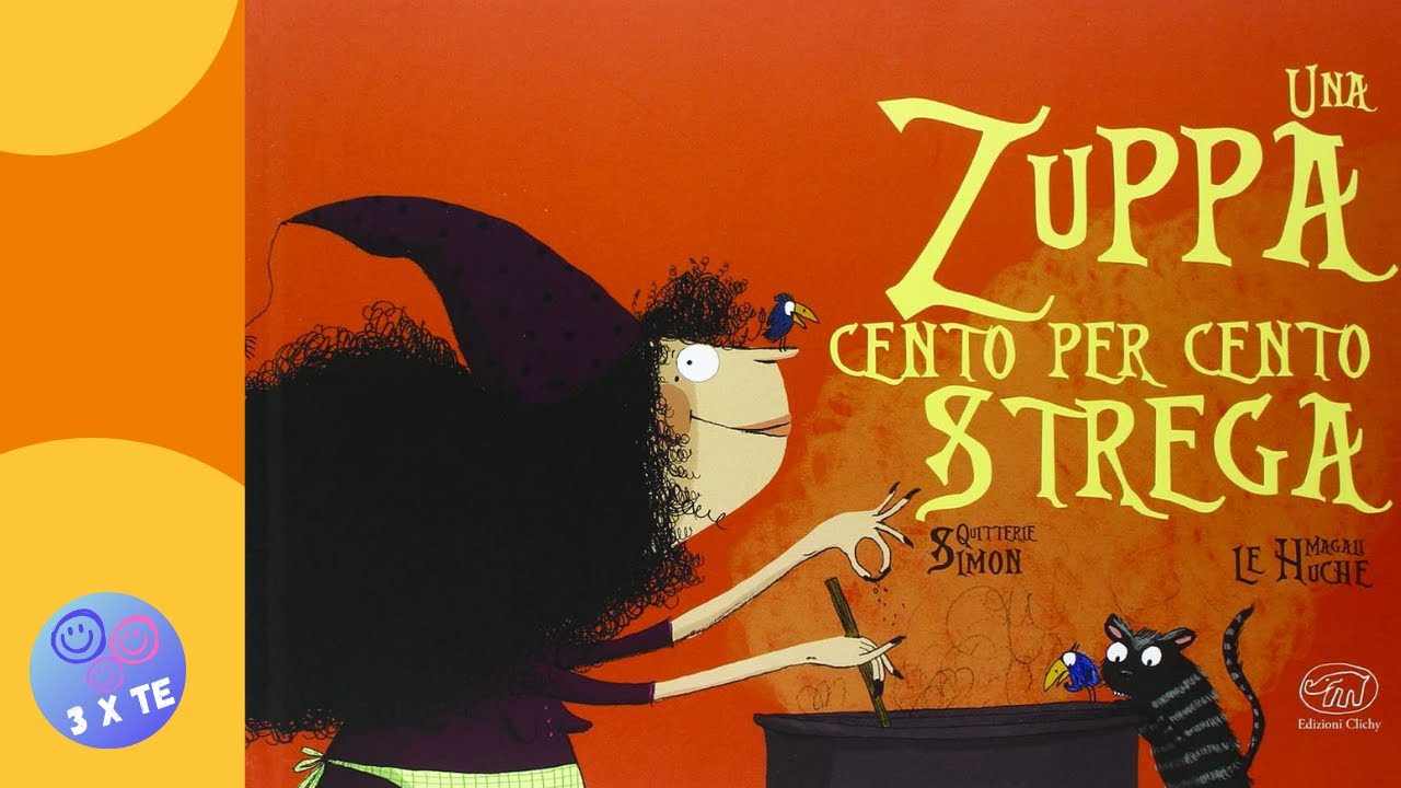 Una zuppa cento per cento strega, libro letto ad alta voce per bambini - Halloween - audiolibro
