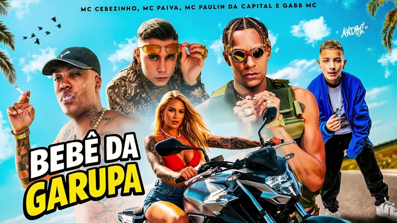 BEBÊ DA GARUPA - MC Cebezinho, MC Paiva, MC Paulin da Capital e Gabb MC (DJ GM e Books)