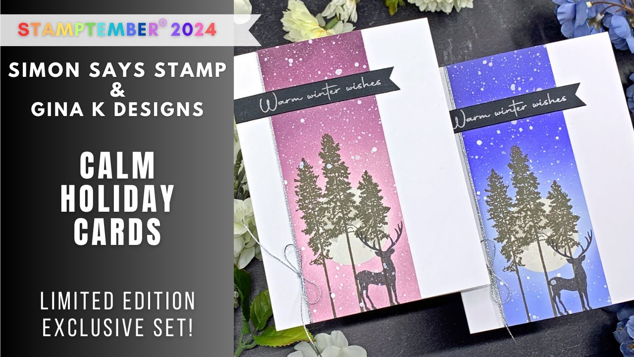 STAMPTEMBER GinaK Designs | Спокойные праздничные открытки