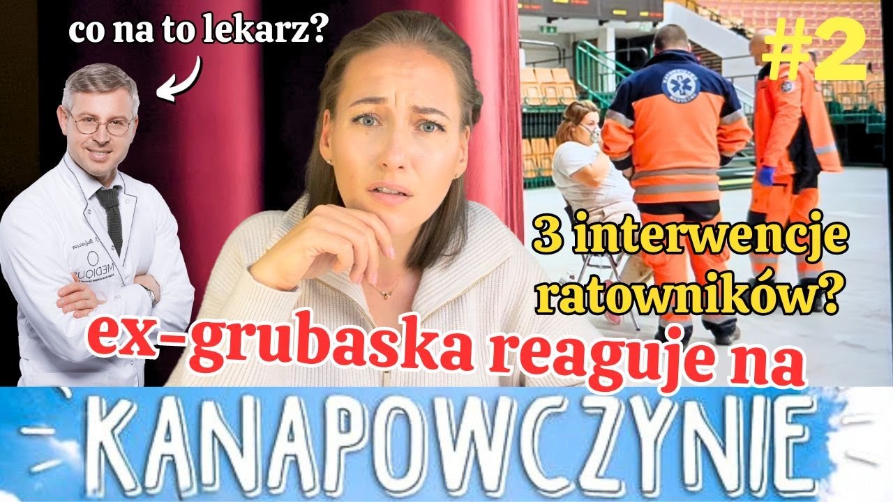 Dziewczyny mdleją w programie? // ex-grubaska reaguje na Kanapowczynie odc.2 s.1