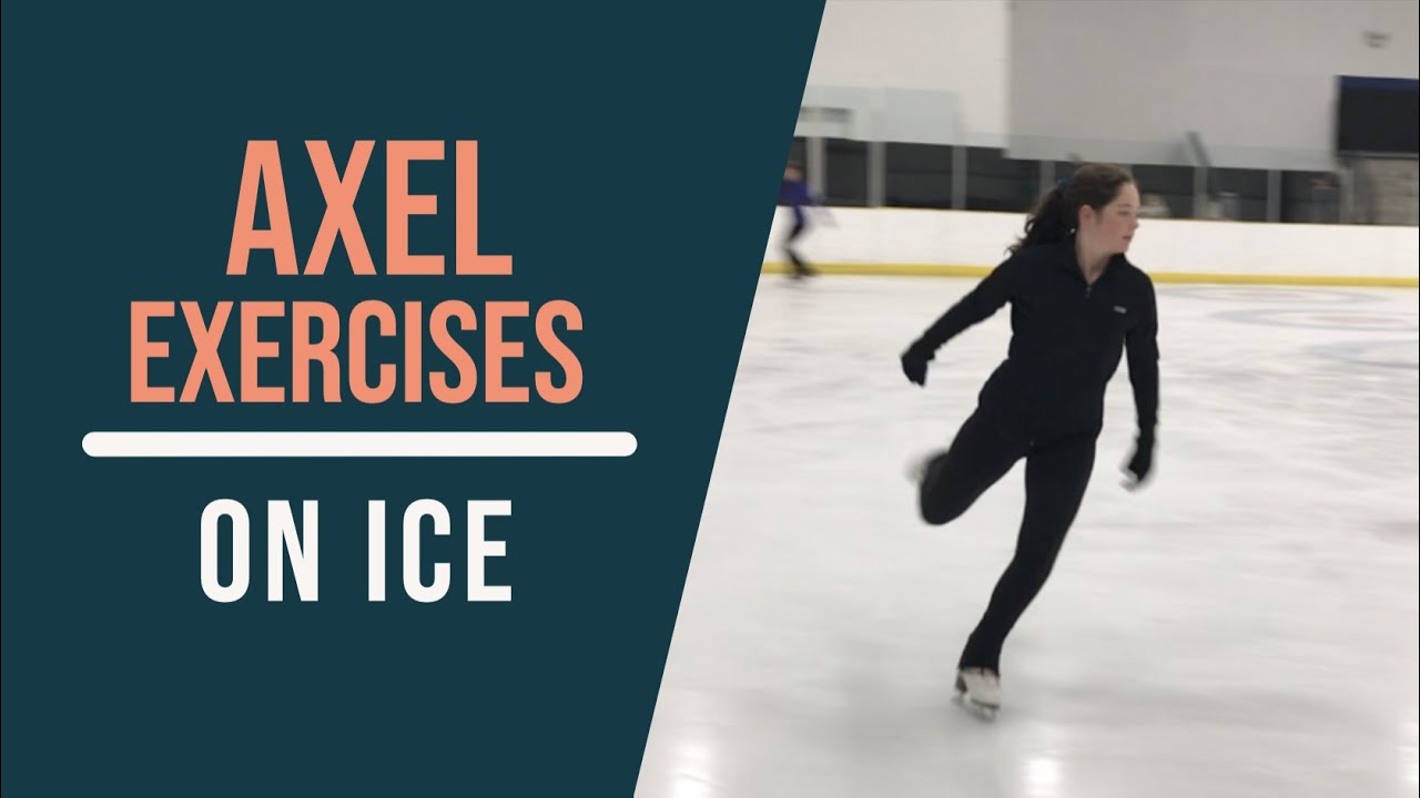On Ice Axel Exercises