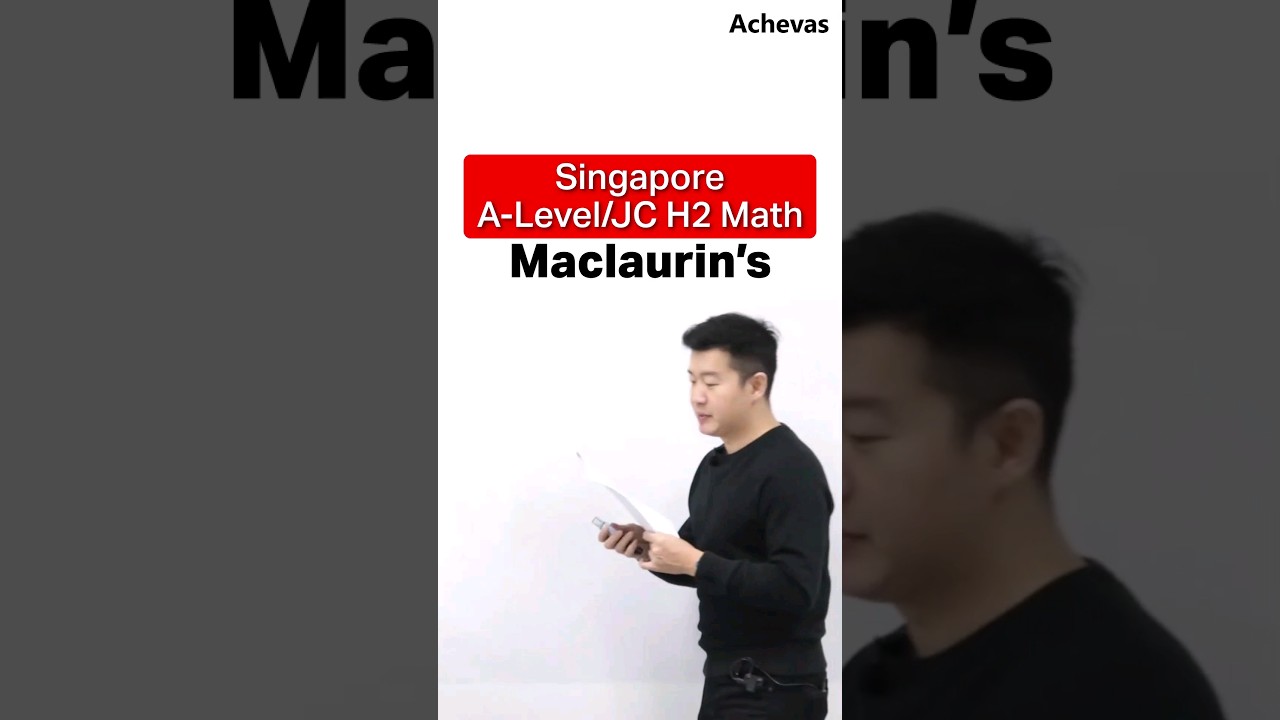 【Achevas A-Level JC H2 Math Tuition, Singapore】 Maclaurin's Series #singapore  #maths