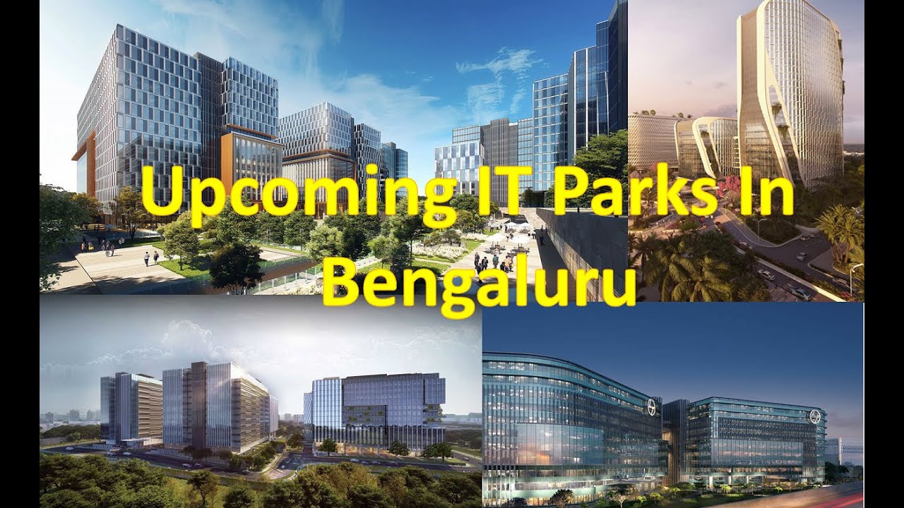 Future Bengaluru- Upcoming IT Parks in Bengaluru