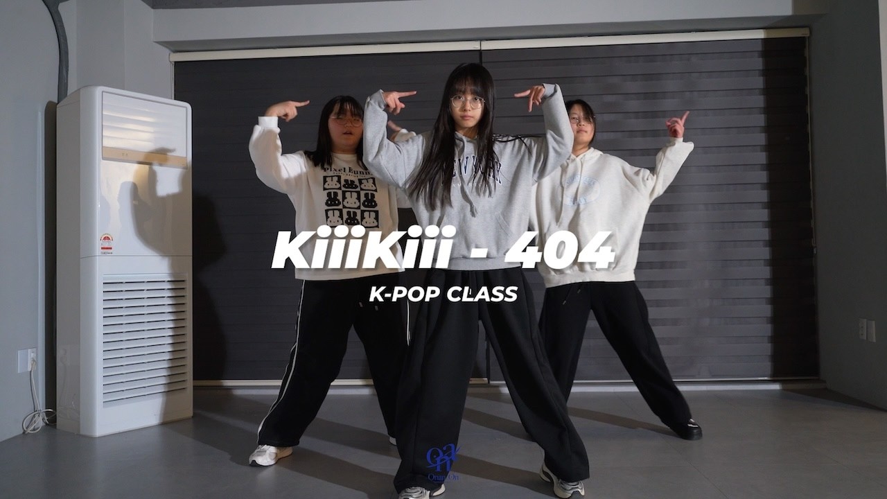 KiiiKiii 키키 '404 (New Era)'| STUDENT K-POP CLASS | Onan_on Dance Academy