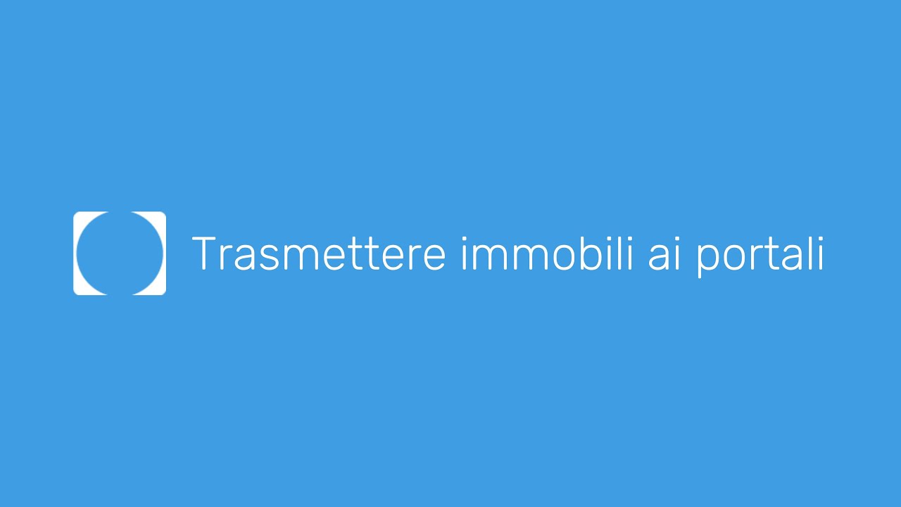 onOffice Italia - Tutorial | Trasmettere immobili ai portali
