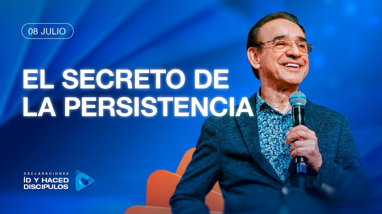 Declaraci&oacute;n del d&iacute;a - El secreto de la persistencia - 08 Julio 2026