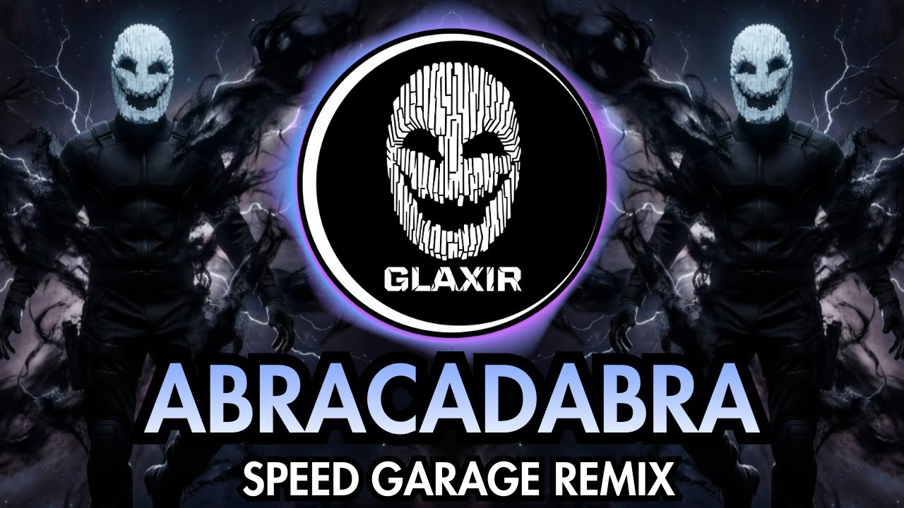 Lady Gaga - Abracadabra (Glaxir Speed Garage Remix)