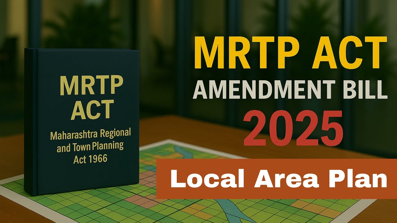 MRTP Act Amendment 2025 | Local Area Plan (LAP) Explained | Town Planning Maharashtra @MahaTPC 