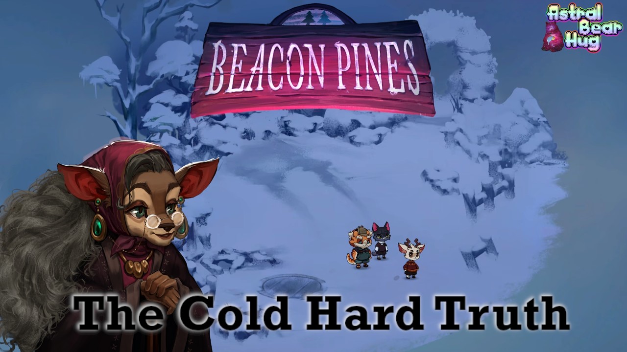 Ep11: The Cold Hard Truth #BeaconPines