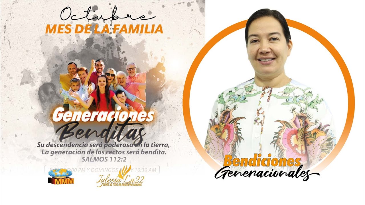 Iglesia La 22 | Culto de Evangelistico | Bendiciones generacionales Ps Herley Soto