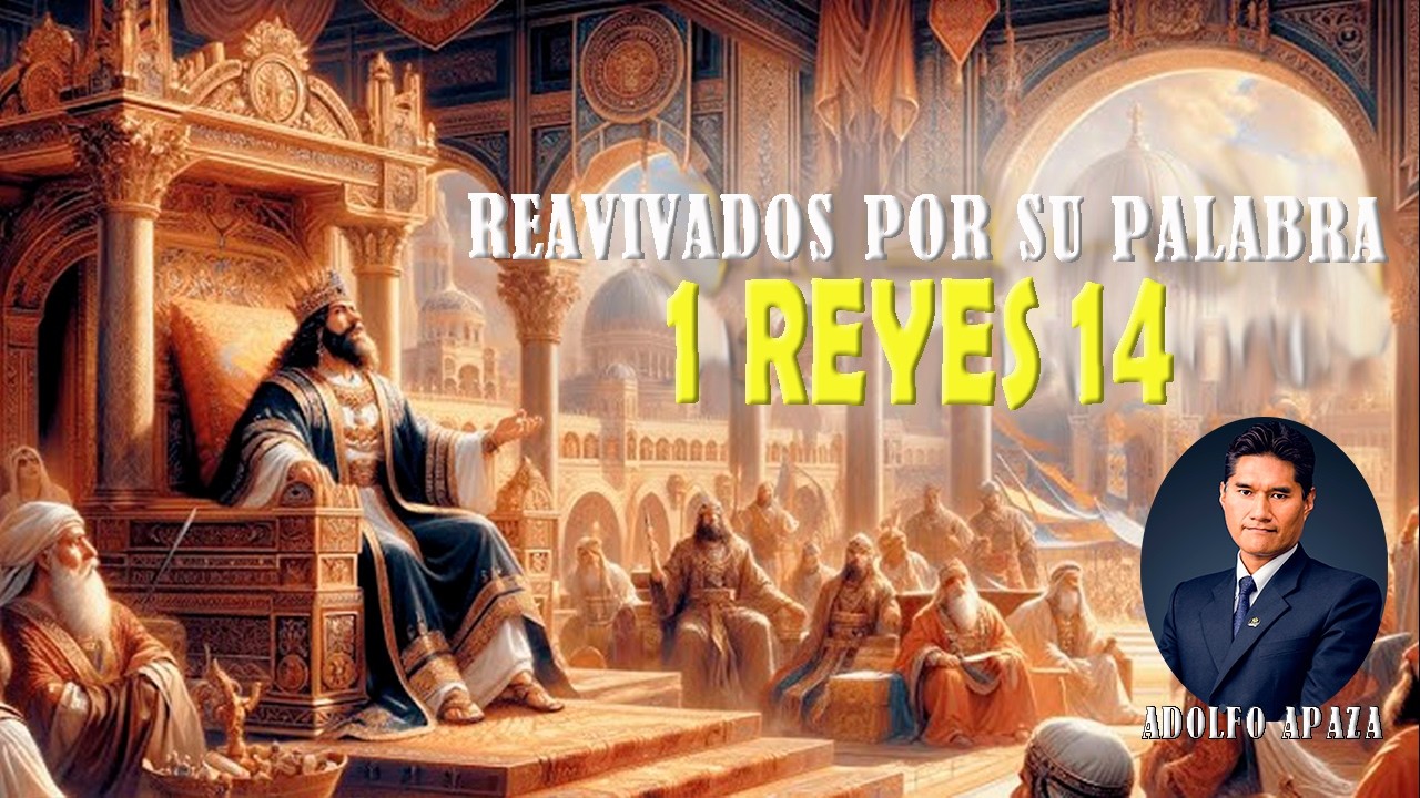 1 Reyes 14 Reavivados Por Su Palabra