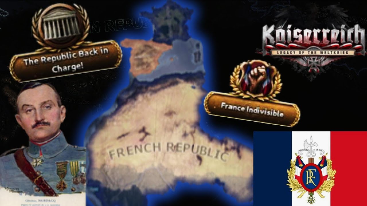 I made the French Republic a SUPERPOWER in Kaiserreich under Henri Mordacq!
