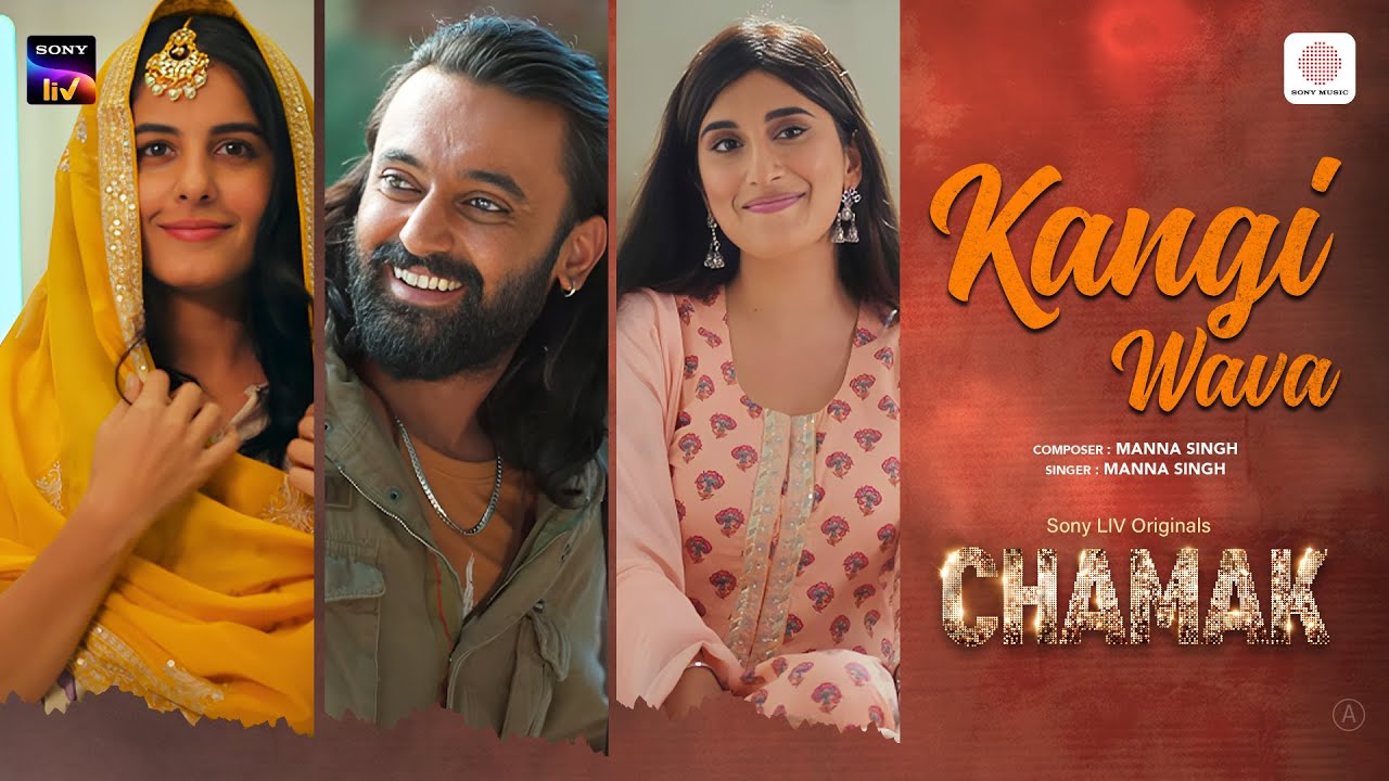 Kangi Wava | Chamak | Manna Singh | Latest Release 2023