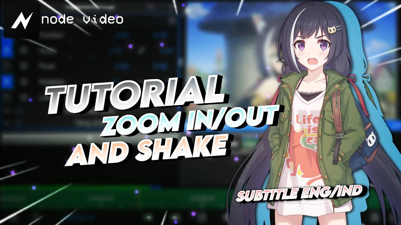 Tutorial Zoom in/out And Shake Amv | Node Video | Subtitle Eng/Ind