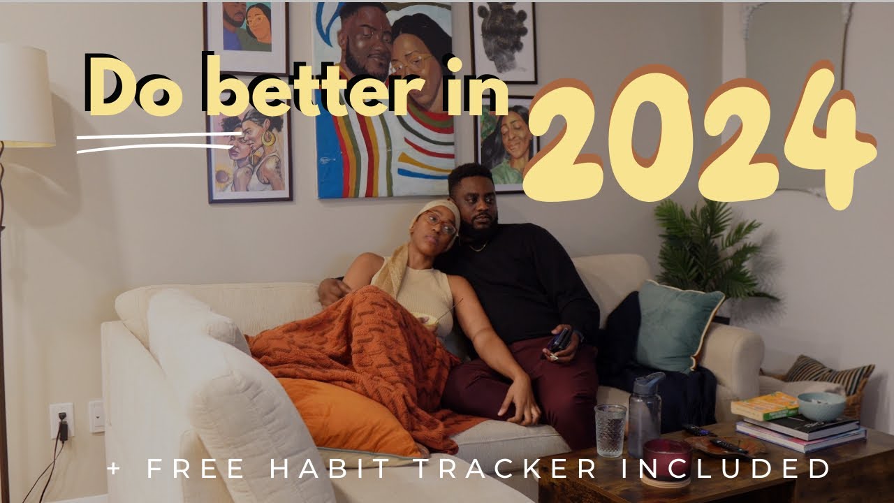 A Heart To Heart Talk On Setting 2024 Goals, Auditing Our Marriage + A Free Habit Tracker For You ✨