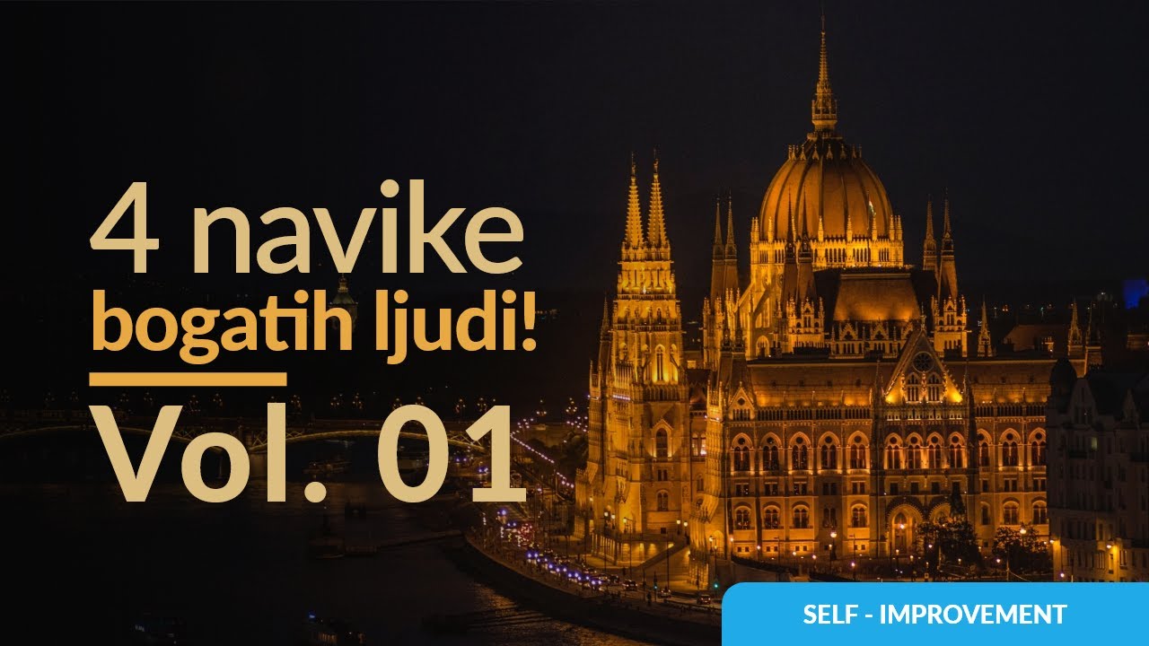 Kako se obogatiti? | 4 navike bogatih ljudi | Vol. 1