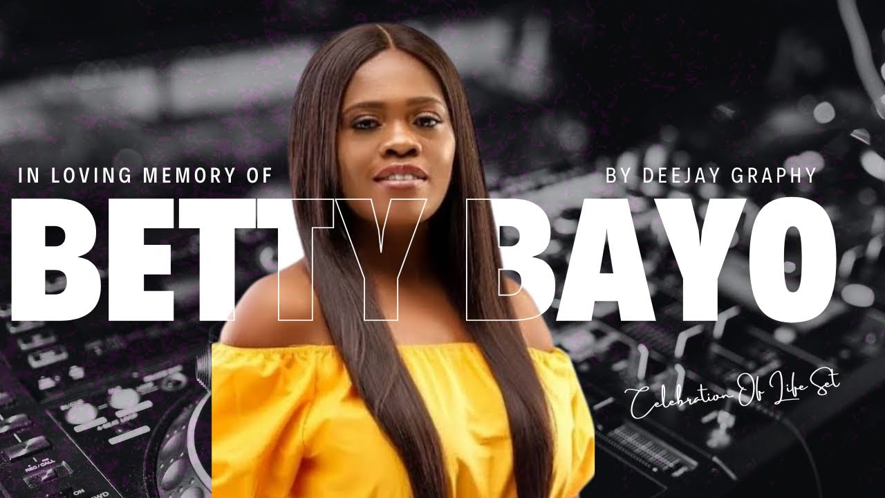 BEST OF BETTY BAYO GREATEST HIT SONGS MIXED BY DEEJAY GRAPHY🇰🇪[11th HOUR]#tribute 